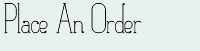 Place An Order
