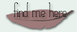Find me here