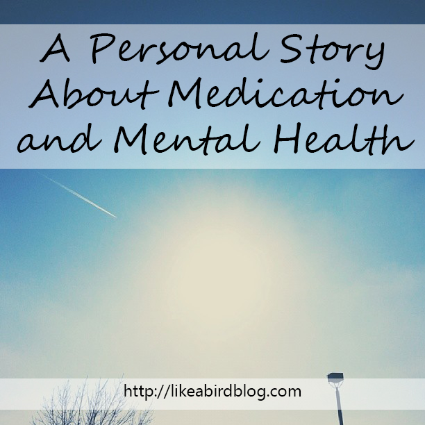 A Personal Story About Medication and Mental Health