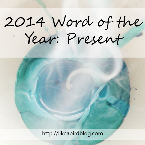 2014 Word of the Year: Present