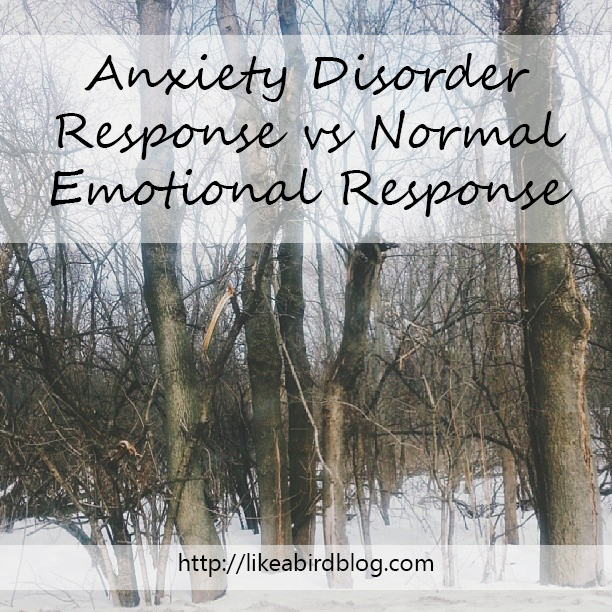 Anxiety Disorder Response vs Normal Emotional Response by Kendra Kantor