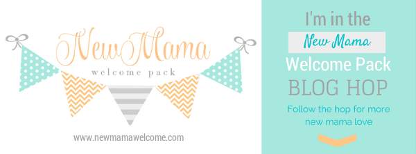 New Mama Welcome Pack Blog Hop