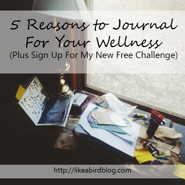 5 Reasons to Journal For Your Wellness (Plus Sign Up For My New Free Challenge) by Kendra Kantor